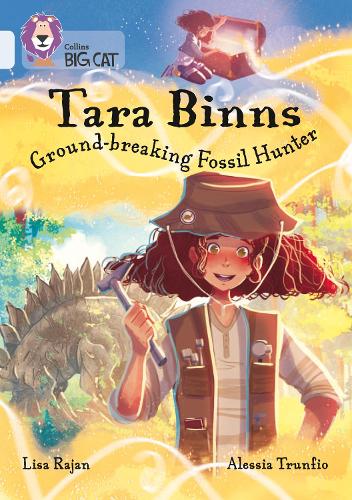 Бумажная книга «Tara Binns: Ground-breaking Fossil Hunter: Band 17/Diamond», автор Лиза Раджан - фото №1
