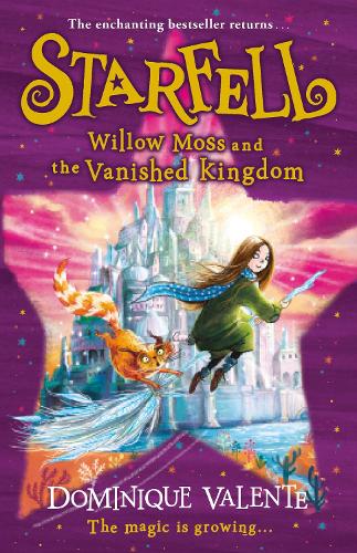 Бумажная книга «Starfell: Willow Moss and the Vanished Kingdom», автор Доминик Валенте - фото №1