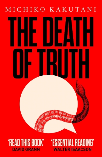 Бумажная книга «The Death of Truth», автор Мичико Какутани - фото №1