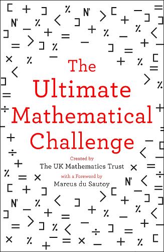 Бумажная книга «The Ultimate Mathematical Challenge: Over 365 Puzzles to Test Your Wits and Excite Your Mind», автор Британский математический фонд - фото №1