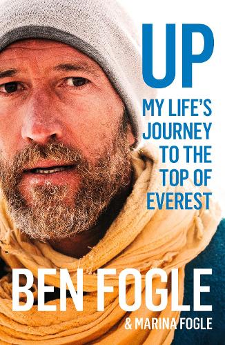 Бумажная книга «Up: My Life’s Journey to the Top of Everest», авторов Бен Фогл, Марина Фогл - фото №1
