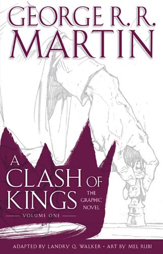 Паперова книга «A Clash of Kings: Graphic Novel, Volume One», автор Джордж Р. Р. Мартін - фото №1