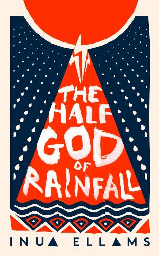 Бумажная книга «The Half-God of Rainfall», автор Инуа Элламс - фото №1