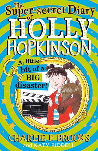 Паперова книга «The Super-Secret Diary of Holly Hopkinson: A Little Bit of a Big Disaster», автор Чарлі П. Брукс - фото №1