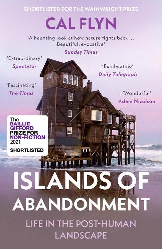 Бумажная книга «Islands of Abandonment: Life in the Post-Human Landscape», автор Кэл Флин - фото №1