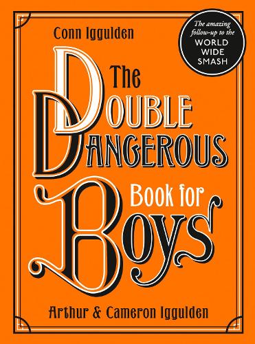 Бумажная книга «The Double Dangerous Book for Boys», автор Конн Иггульден - фото №1