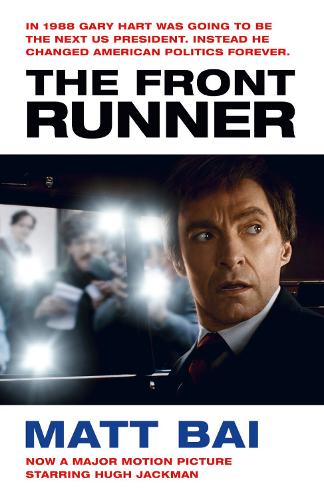 Паперова книга «The Front Runner (All the Truth Is Out Movie Tie-in)», автор Метт Бай - фото №1
