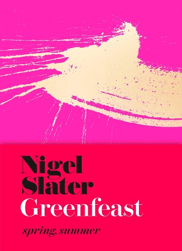 Бумажная книга «Greenfeast: Spring, Summer (Cloth-Covered, Flexible Binding)», автор Найджел Слейтер - фото №1