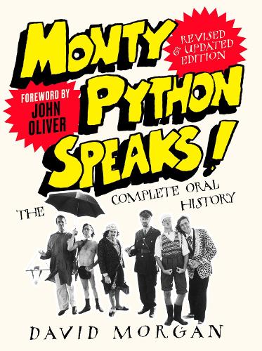 Бумажная книга «Monty Python Speaks! Revised and Updated Edition: The Complete Oral History», автор Дэвид Морган - фото №1