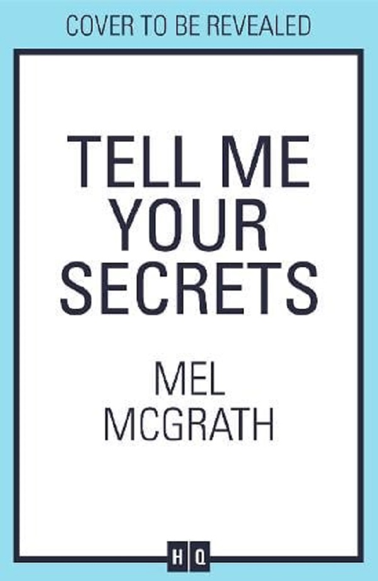Паперова книга «Tell Me Your Secrets», автор Мел Макграт - фото №1