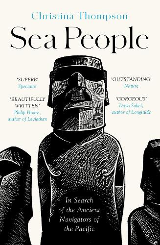 Бумажная книга «Sea People: In Search of the Ancient Navigators of the Pacific», автор Кристина Томпсон - фото №1