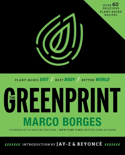 [object Object] «The Greenprint: Plant-Based Diet, Best Body, Better World», автор Марко Борхес - фото №1