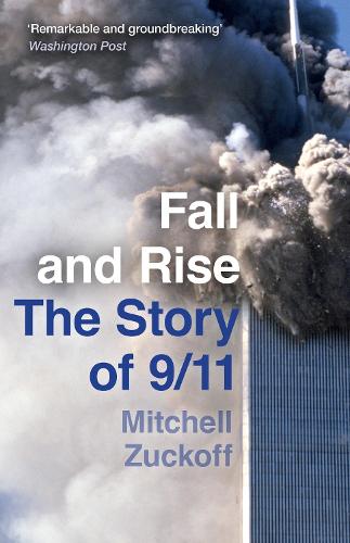 Бумажная книга «Fall and Rise: The Story of 9/11», автор Митчелл Цукофф - фото №1