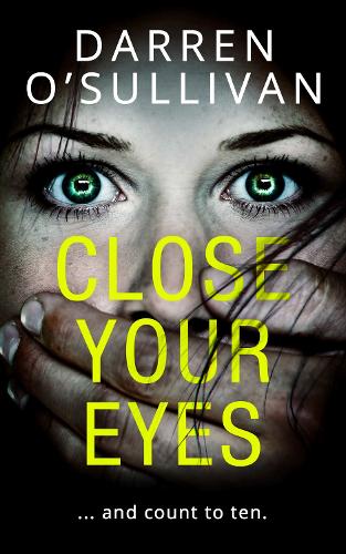 Бумажная книга «Close Your Eyes», автор Даррен О'Салливан - фото №1