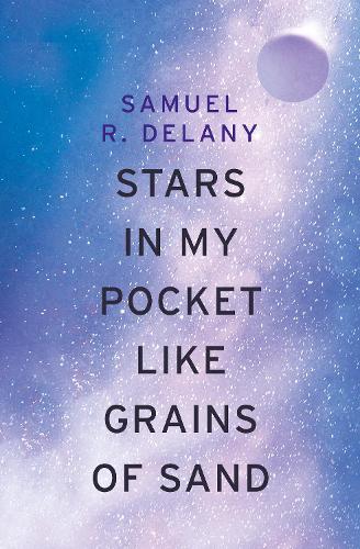 Бумажная книга «Stars in My Pocket Like Grains of Sand», автор Сэмюэл Р. Делани - фото №1