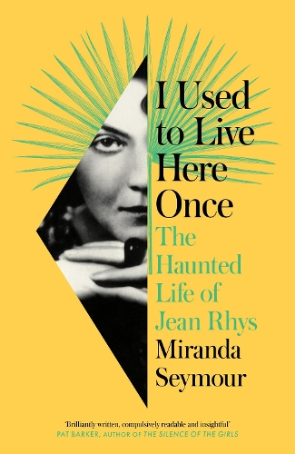 Бумажная книга «I Used to Live Here Once: The Haunted Life of Jean Rhys», автор Миранда Сеймур - фото №1