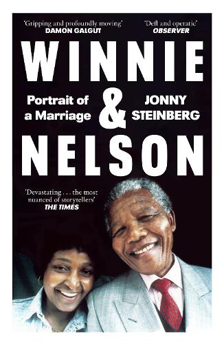 Бумажная книга «Winnie & Nelson: Portrait of a Marriage», автор Джонни Стейнберг - фото №1