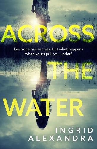 Паперова книга «Across the Water», автор Інгрід Александра - фото №1