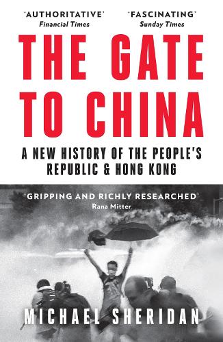Бумажная книга «The Gate to China: A New History of the People’s Republic & Hong Kong», автор Майкл Шеридан - фото №1