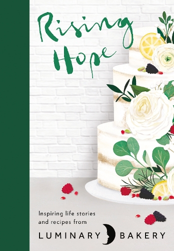 [object Object] «Rising Hope: Recipes and Stories from Luminary Bakery», автор Luminary Bakery - фото №1