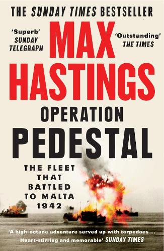 Бумажная книга «Operation Pedestal: The Fleet That Battled to Malta 1942», автор Макс Гастингс - фото №1