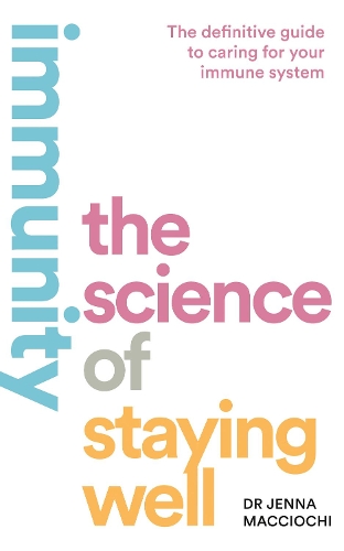 Паперова книга «Immunity: The Science of Staying Well», автор Дженна Маккіочі - фото №1