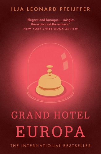 Паперова книга «Grand Hotel Europa», автор Ілля Леонард Пфайффер - фото №1