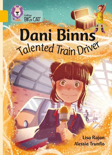 Паперова книга «Dani Binns: Talented Train Driver: Band 09/Gold», автор Ліза Раджан - фото №1