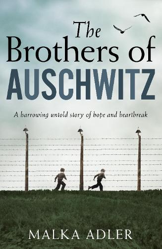 Паперова книга «The Brothers of Auschwitz», автор Малка Адлер - фото №1