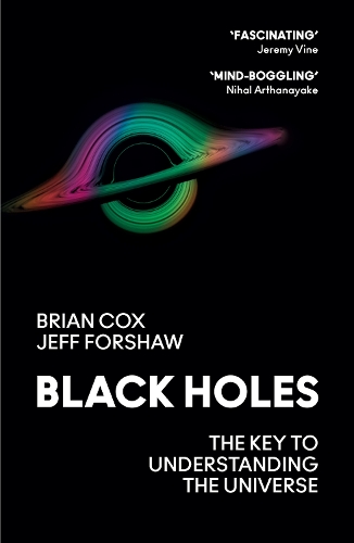 Бумажная книга «Black Holes: The Key to Understanding the Universe», авторов Брайан Кокс, Джефф Форшоу - фото №1