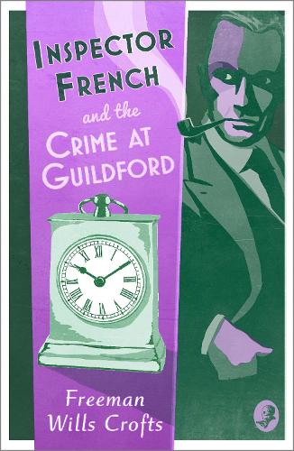 Бумажная книга «Inspector French and the Crime at Guildford», автор Фримен Уиллс Крофт - фото №1