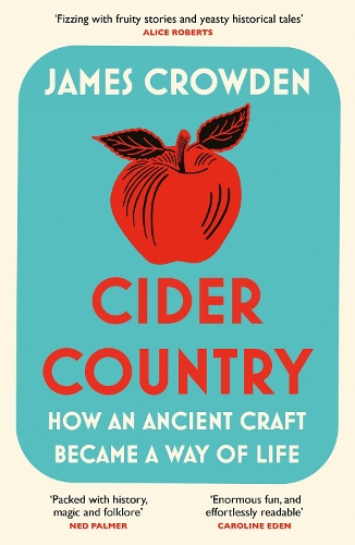 [object Object] «Cider Country: How an Ancient Craft Became a Way of Life», автор Джеймс Крауден - фото №1