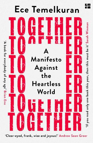 Бумажная книга «Together: A Manifesto Against the Heartless World», автор Эче Темелькуран - фото №1