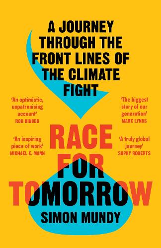 Бумажная книга «Race for Tomorrow: A Journey Through the Front Lines of the Climate Fight», автор Саймон Манди - фото №1
