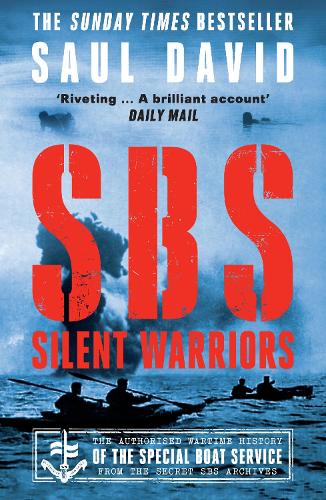 Паперова книга «SBS – Silent Warriors: The Authorised Wartime History», автор Сол Девід - фото №1