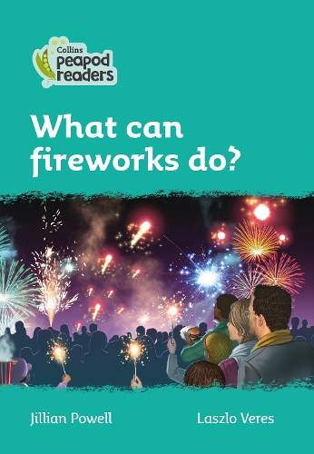 [object Object] «What can fireworks do?: Level 3», автор Джиллиан Пауэлл - фото №1