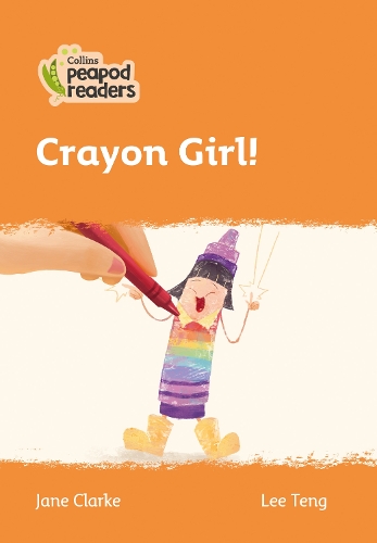 Паперова книга «Crayon Girl!: Level 4», автор Мері Джейн Кларк - фото №1