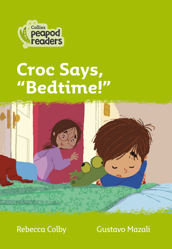 Паперова книга «Level 2 - Croc says, "Bedtime!"», автор Ребекка Колбі - фото №1