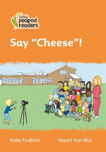 Бумажная книга «Say "Cheese"!: Level 4», автор Кэти Фуфути - фото №1