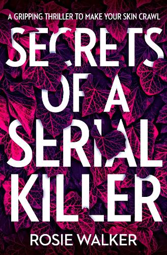 Бумажная книга «Secrets of a Serial Killer», автор Рози Уокер - фото №1