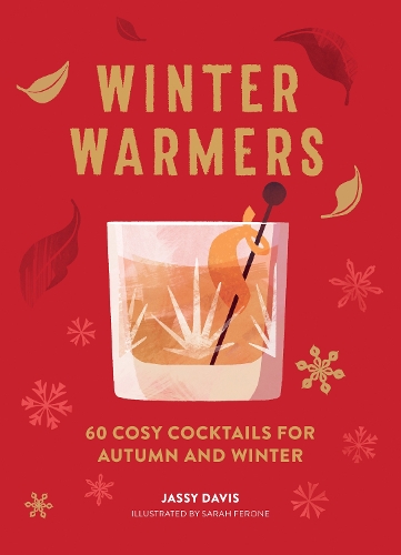 Паперова книга «Winter Warmers: 60 Cosy Cocktails for Autumn and Winter», автор Джасі Девіс - фото №1