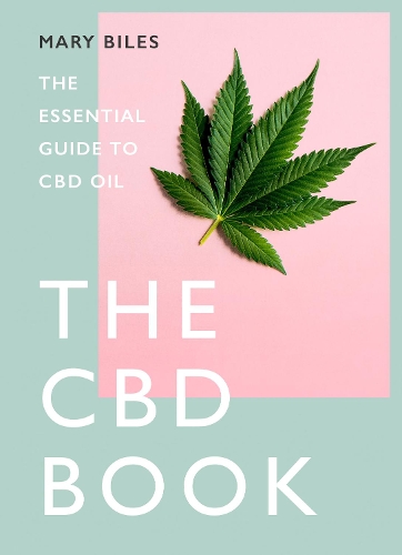 Бумажная книга «THE CBD BOOK: The Essential Guide to Cbd Oil», автор Мэри Байлз - фото №1