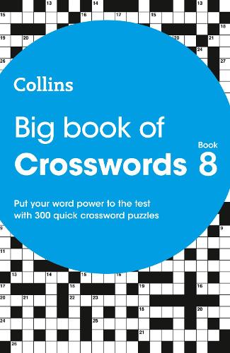 [object Object] «Big Book of Crosswords 8: 300 Quick Crossword Puzzles», автор Collins Puzzles - фото №1