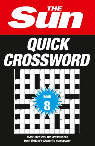 Бумажная книга «The Sun Quick Crossword Book 8: 200 Fun Crosswords from Britain’s Favourite Newspaper», автор Сан - фото №1