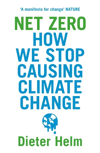 Бумажная книга «Net Zero: How We Stop Causing Climate Change», автор Дитер Хельм - фото №1