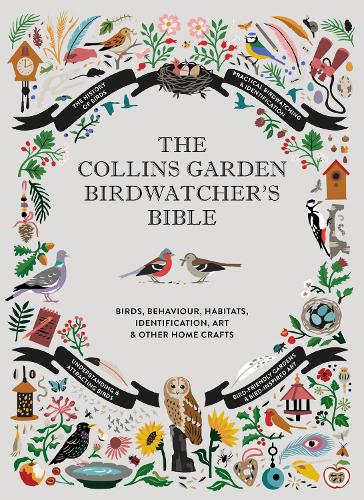 Бумажная книга «The Collins Garden Birdwatcher’s Bible: A Practical Guide to Identifying and Understanding Garden Birds», авторов Кристофер Перринс, Доминик Кузенс, Пол Стерри, Соня Патель Эллис - фото №1