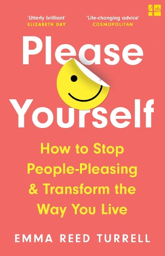 Бумажная книга «Please Yourself: How to Stop People-Pleasing and Transform the Way You Live», автор Эмма Рид Террелл - фото №1