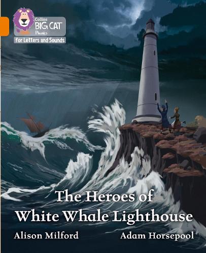 Бумажная книга «The Heroes of White Whale Lighthouse: Band 06/Orange», автор Элисон Милфорд - фото №1