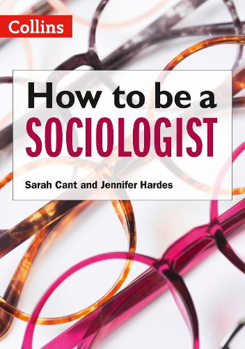 Бумажная книга «How to be a Sociologist: An Introduction to A Level Sociology», авторов Дженнифер Хардес, Сара Кант - фото №1