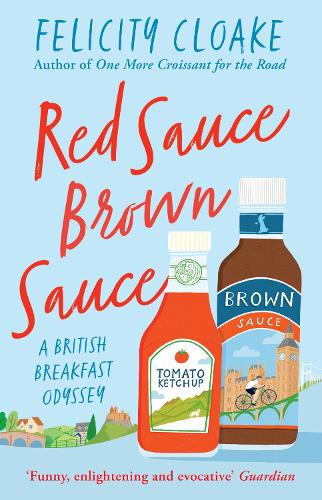 Бумажная книга «Red Sauce Brown Sauce: A British Breakfast Odyssey», автор Фелисити Клоак - фото №1